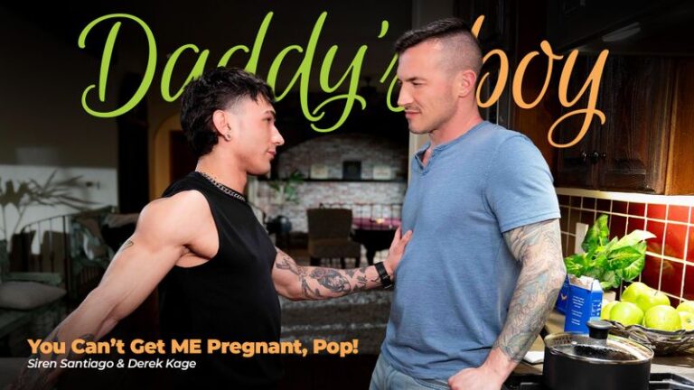 You Can’t Get ME Pregnant, Pop!